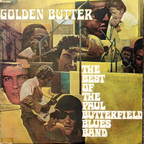 The Paul Butterfield Blues Band- Golden Butter: The Best of The Paul Butterfield Blues Band