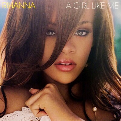 Rihanna- A Girl Like Me