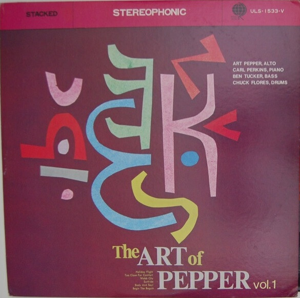 Art Pepper- The Art of Pepper Vol. 1