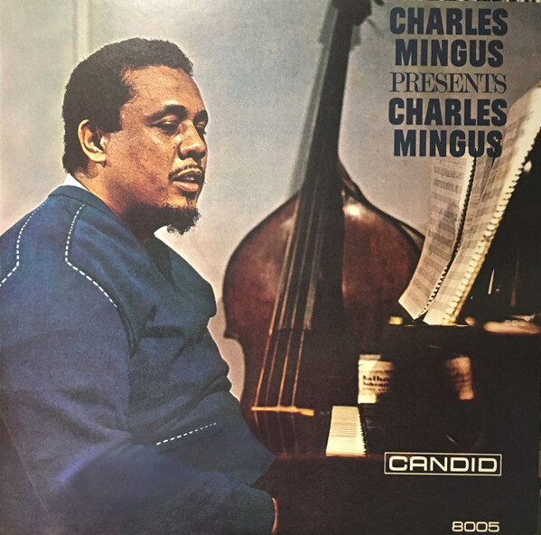 Charles Mingus- Charles Mingus Presents Charles Mingus