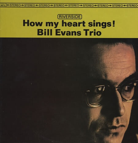 Bill Evans Trio- How My Heart Sings!