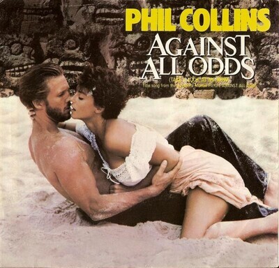Phil Collins- Against All Odds (Take A Look At Me Now) 7"