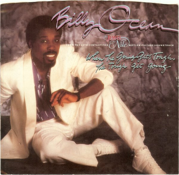 Billy Ocean- When The Going Gets Tough, The Tough Gets Going 7"