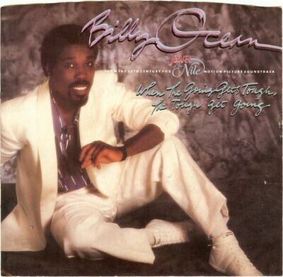 Billy Ocean-  When The Going Gets Tough, The Tough Gets Going 7&quot;