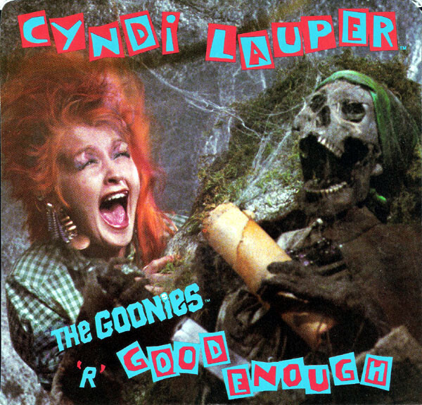 Cyndi Lauper-  The Goonies R Good Enough 7&quot;