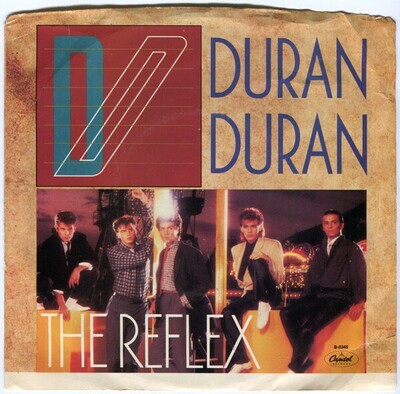 Duran Duran- The Reflex 7"