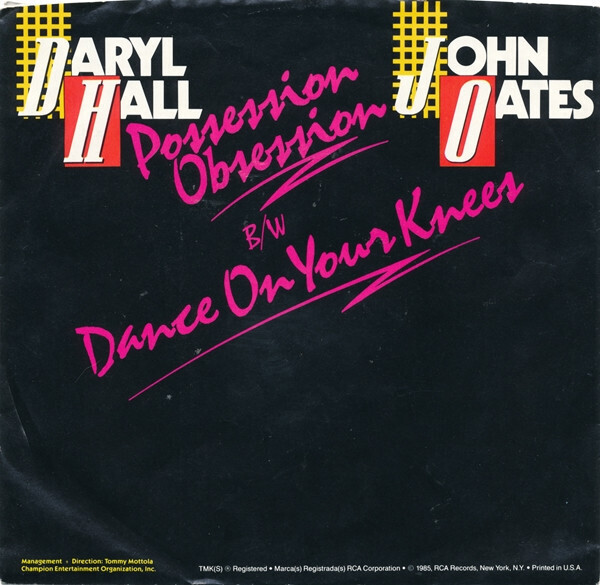 Daryl Hall &amp; John Oates- Possesion Obsession 7&quot;