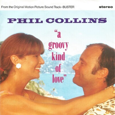Phil Collins- A Groovy Kind of Love 7"