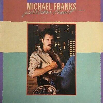 Michael Franks- Passionfruit