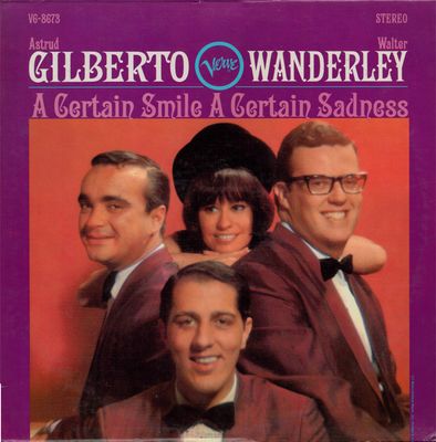 Astrud Gilberto and Walter Wanderely- A Certain Smile, A Certain Sadness