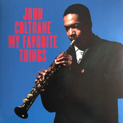John Coltrane- My Favorite Things