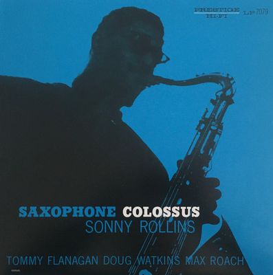 Sonny Rollins- Saxophone Colossus