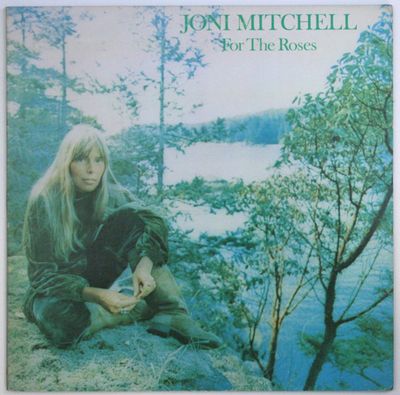 Joni Mitchell- For The Roses
