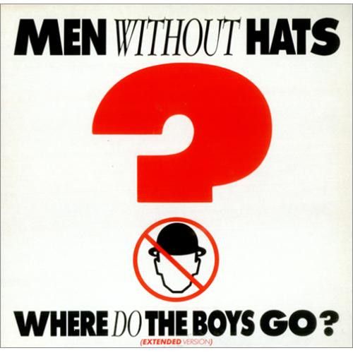 Men Without Hats- Where Do The Boys Go? 12&quot;
