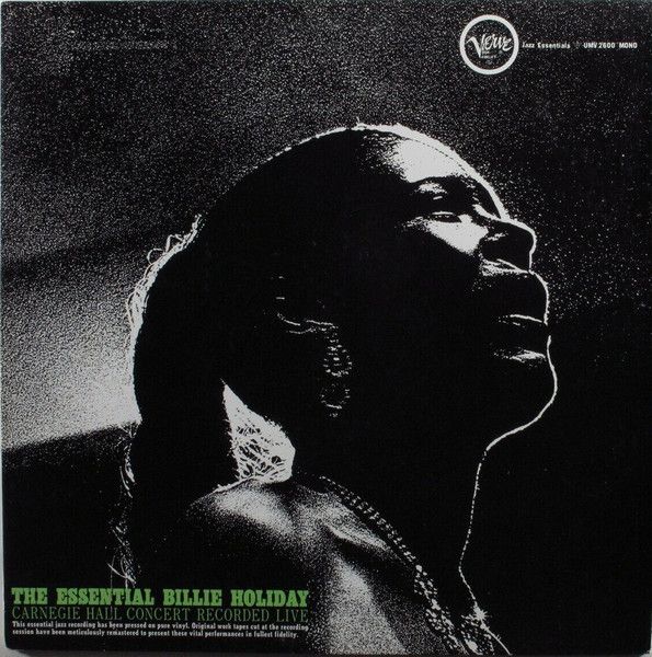 Billie Holiday- The Essential Billie Holiday (Carnegie Hall Concert)