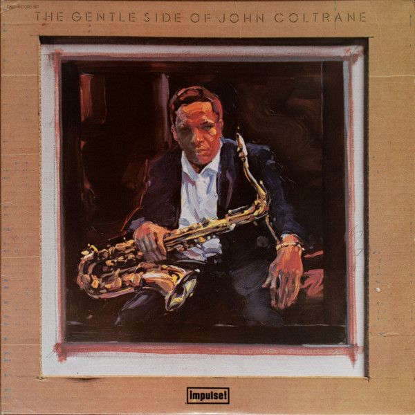 John Coltrane- The Gentle Side of John Coltrane