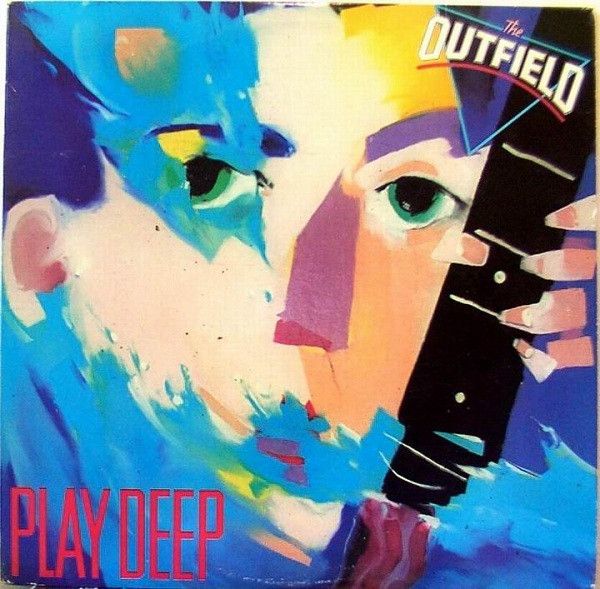 The Outfield- Play Deep