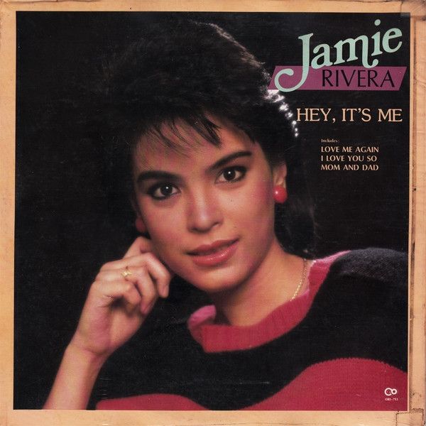 Jamie Rivera- Hey, It&#39;s Me