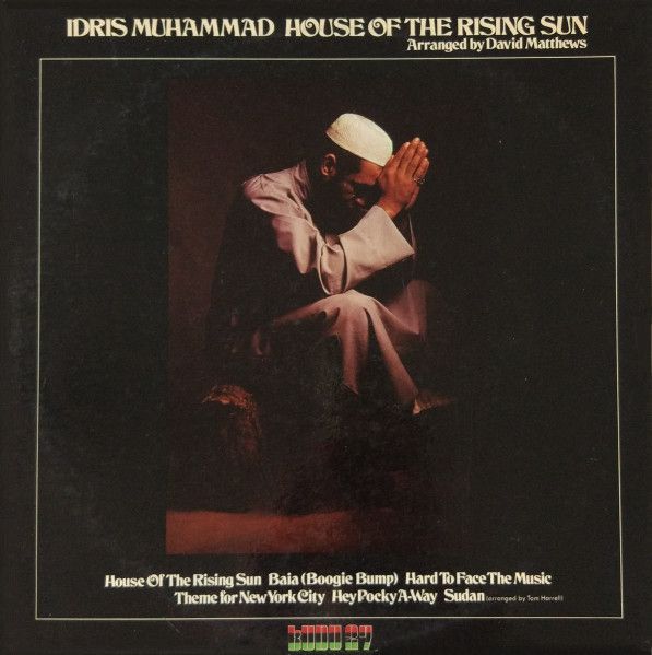 Idris Muhammad -  House of the Rising Sun