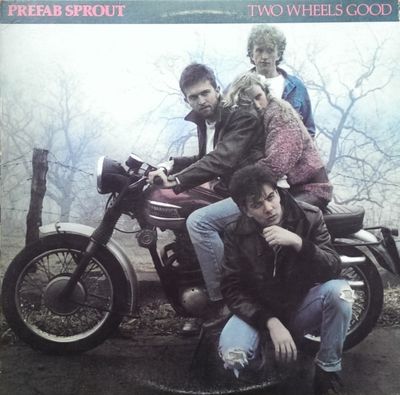 Prefab Sprout - Two Wheels Good