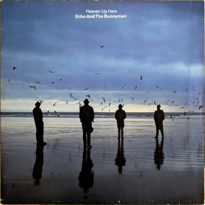 Echo &amp; The Bunnymen- Heaven Up Here