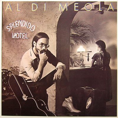 ​Al Di Meola- Splendido Hotel