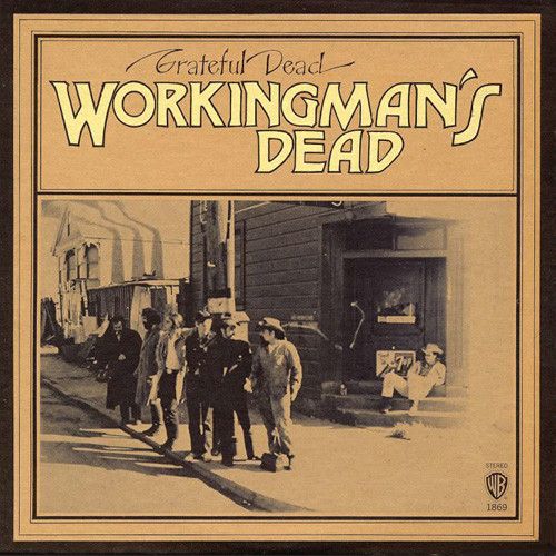 Grateful Dead- Workingman&#39;s Dead