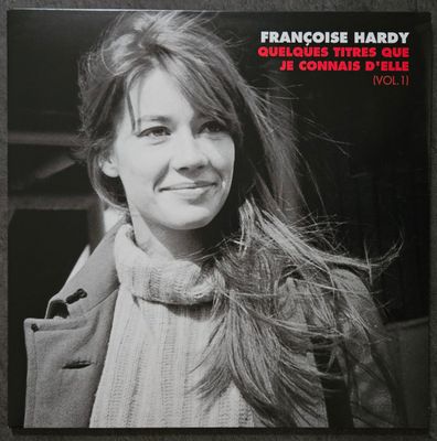Francoise Hardy- Quelques Titres Que Je Connais D&#39;elle (Vol. 1)