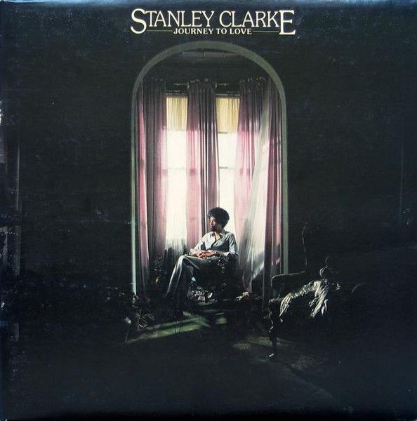 Stanley Clarke - Journey To Love 