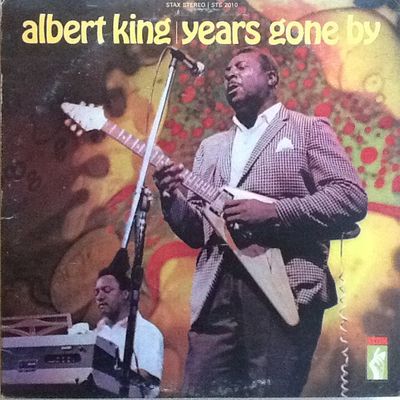 Albert King - Years Gone By