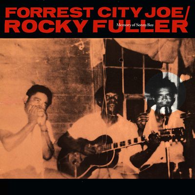Forrest City Joe / Rocky Fuller - Memory of Sonny Boy