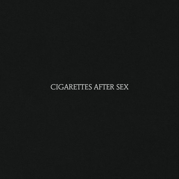 Cigarettes After Sex- Cigarettes After Sex