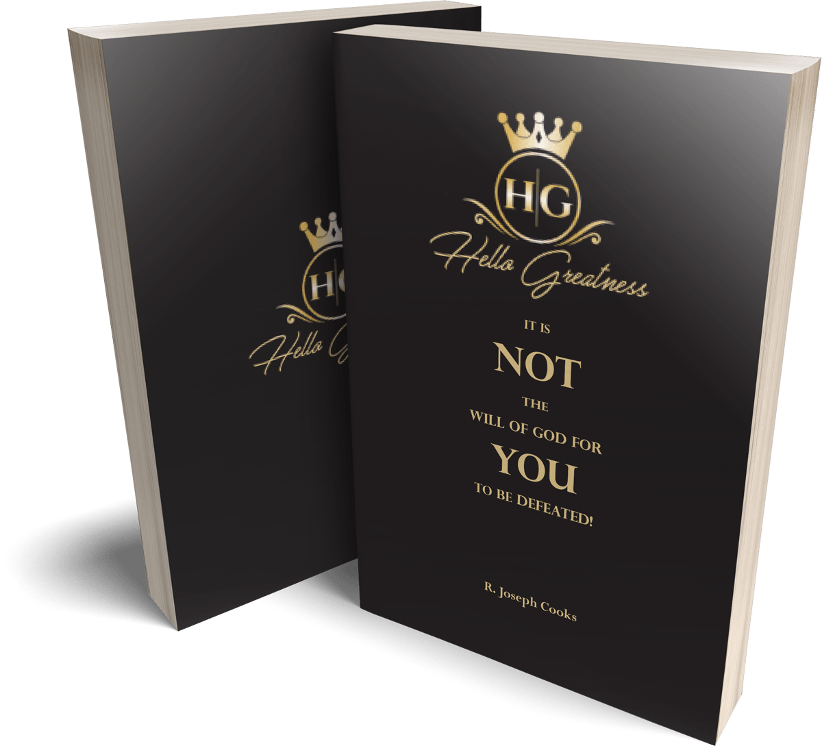Hello Greatness…It is Not the Will of God For You to Be Defeated