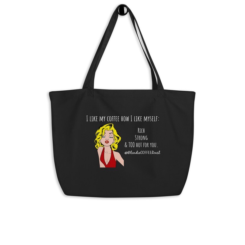 TOO hot for you Large organic tote bag