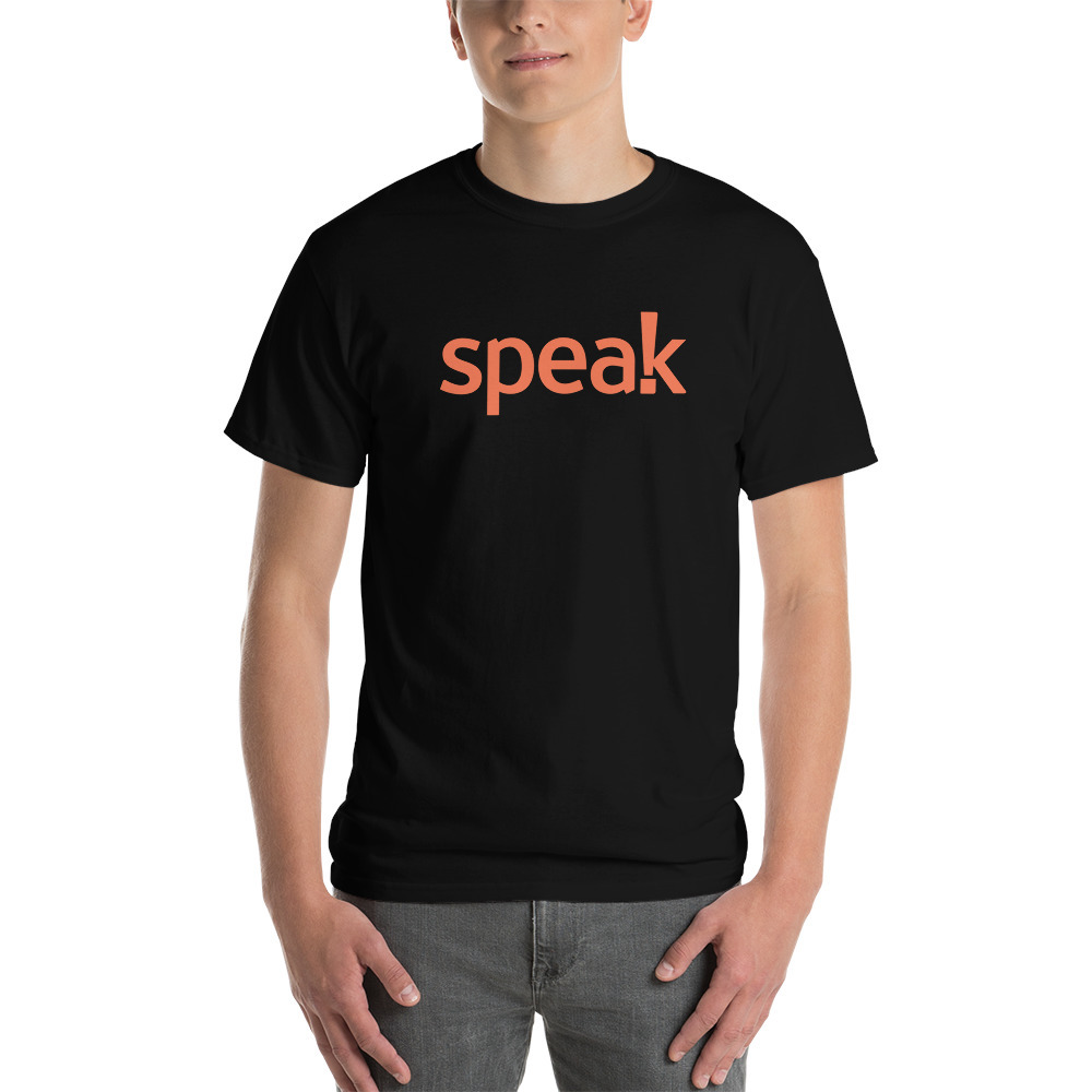 Speak! Short Sleeve T-Shirt
