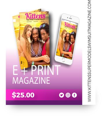 Kittens SuperModel Swimsuit Magazine - Pre-Order- Print &amp; Digital Copy. Delivery 7.4.22
The 1st Edition of Kittens SuperModel Swimsuit Magazine in both Print and E Magazines are collector&#39;s Items.