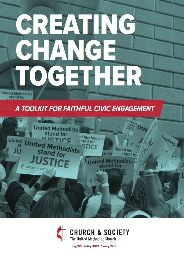 Church and Society Creating Change Together: A Toolkit for Faithful Civic Engagement