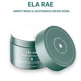 ELA RAE Armpit Bright and Whitening Cream 100ml