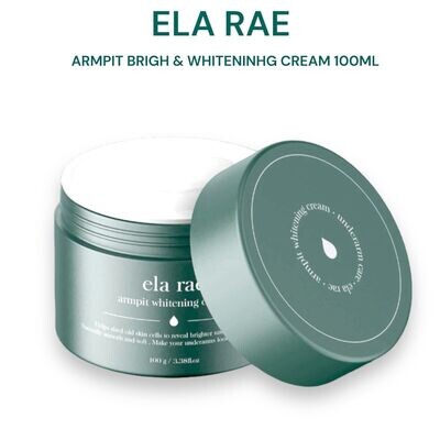 ELA RAE Armpit Bright and Whitening Cream 100ml