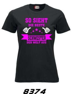 8374 - So sieht die Beste Schwester aus 8374 - So sieht die Beste Schwester aus