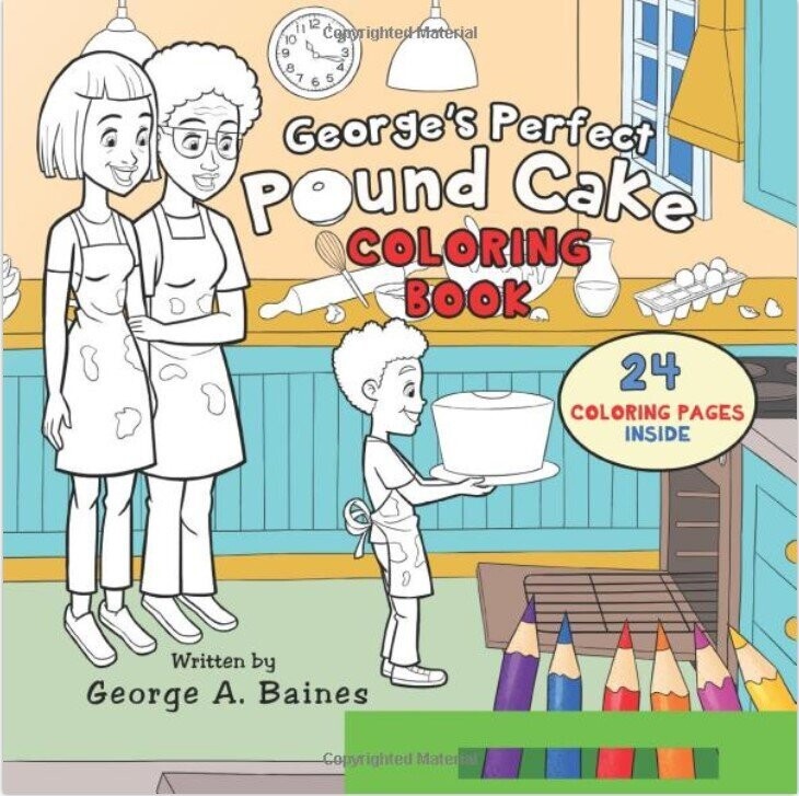 George's Perfect Pound Cake Coloring book (signed Copy) with a slice.