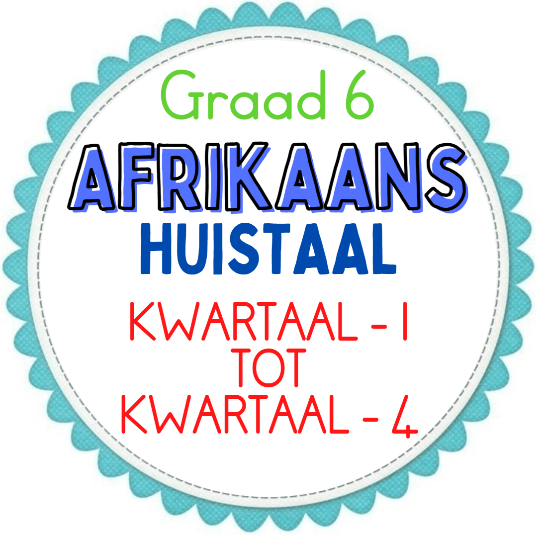 Graad 6 - Afrikaans HT Werkkaarte KW1 TOT KW4