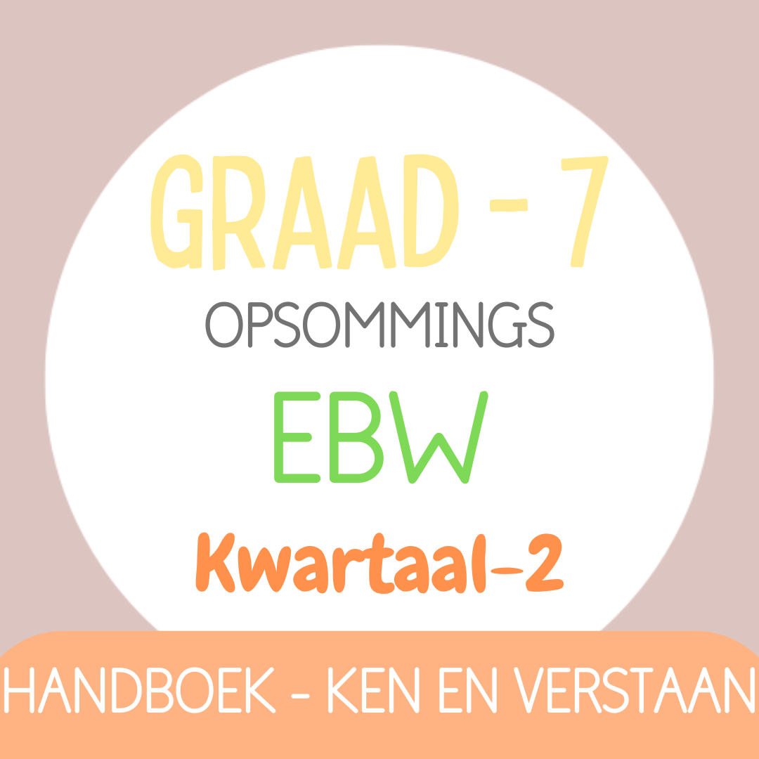 Graad 7 EBW KW2 (KEN EN VERSTAAN)