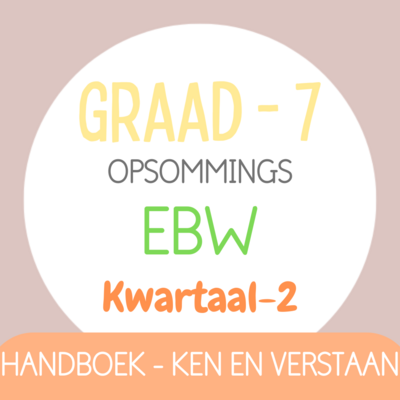 Graad 7 EBW KW2 (KEN EN VERSTAAN)