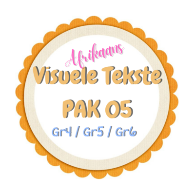PAK 05 - Visuele Tekste - Afrikaans HT/EAT (Gr4/5/6)