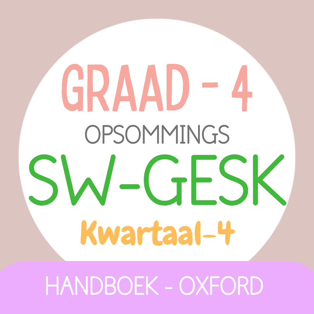 Graad 4 SW GESKIEDENIS - KW4 (OXFORD)