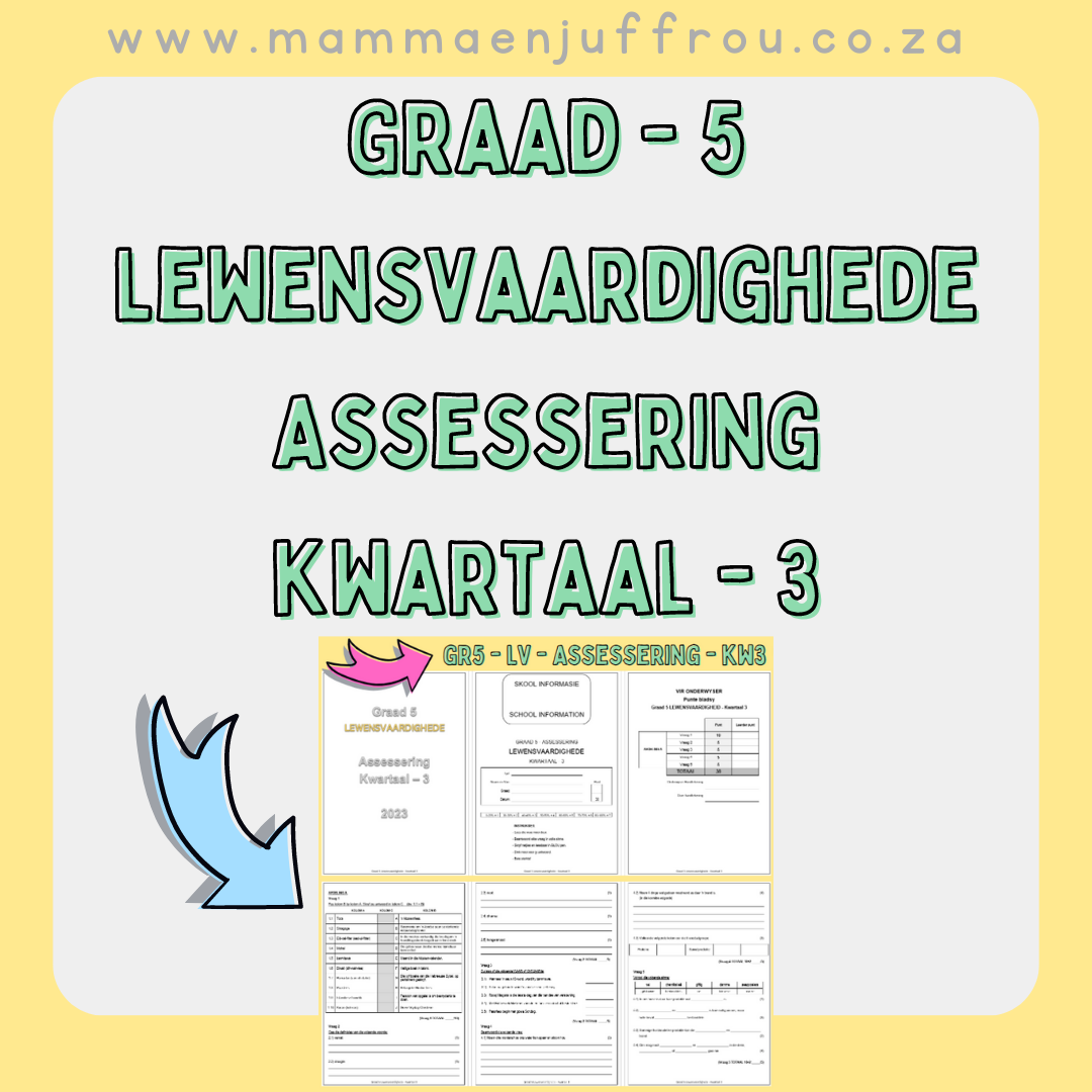 Graad 5 LEWENSVAARDIGHEDE Assessering - Kwartaal 3