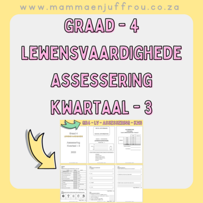 Graad 4 LEWENSVAARDIGHEID Assessering Kwartaal 3