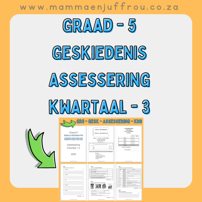 Graad 5 GESKIEDENIS Assessering - Kwartaal 3