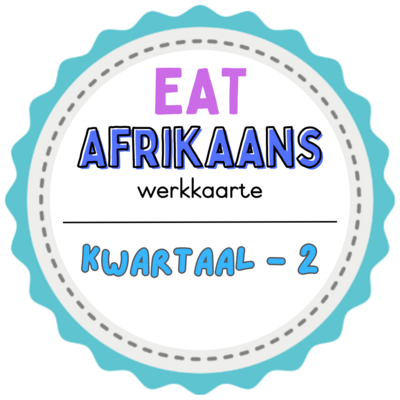 Graad 3 Afrikaans EAT Werkkaarte - Kwartaal 2